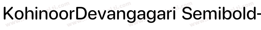 KohinoorDevangagari Semibold字体转换